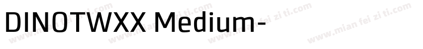 DINOTWXX Medium字体转换